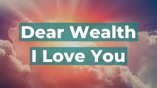 HO'OPONOPONO for Attracting Wealth and Money (Dear Wealth)