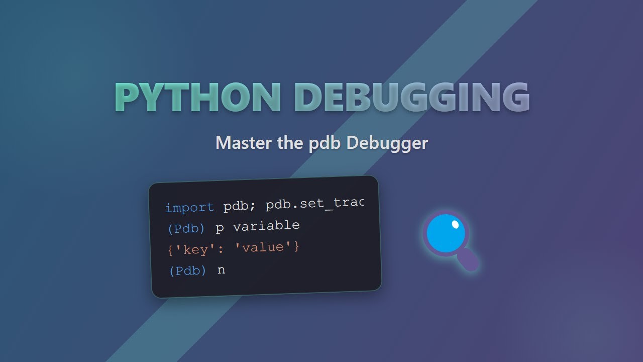 Python Debugging With Pdb A Beginner S Guide Youtube