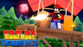 Roblox The Blood Moon Tycoon - 