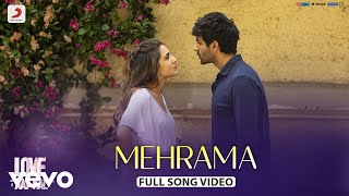 Mehrama - Full Song Video | Love Aaj Kal | Kartik | Sara | Pritam | Darshan Raval