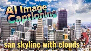 Quick Coding Challenge 15: Build an AI-Powered Image Captioning System using Python