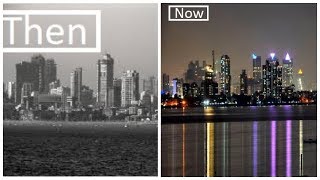 MUMBAI THEN AND NOW IN INCREDIBLE PICTURES