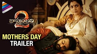 Baahubali 2 Mothers Day Trailer | Prabhas | Ramya Krishna | Rana | Anushka | Tamanna | SS Rajamouli