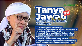 Kumpulan Tanya Jawab Buya Yahya #11 | Penuh Ilmu dan Nasihat Kehidupan | Al-Bahjah TV