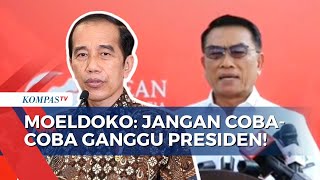 Ingatkan Tak Ada yang Boleh Main-Main dengan Presiden, Moeldoko: Saya akan Berdiri Paling Depan!