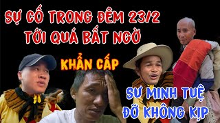 Khẩn Cấp Trong Đêm 23/2 SƯ MINH TUỆ Gặp Sự Cố PHƯỚC NGHIÊM Và LÊ QUANG HÀ Bem Xuân Lam Bộ Hành Lào.