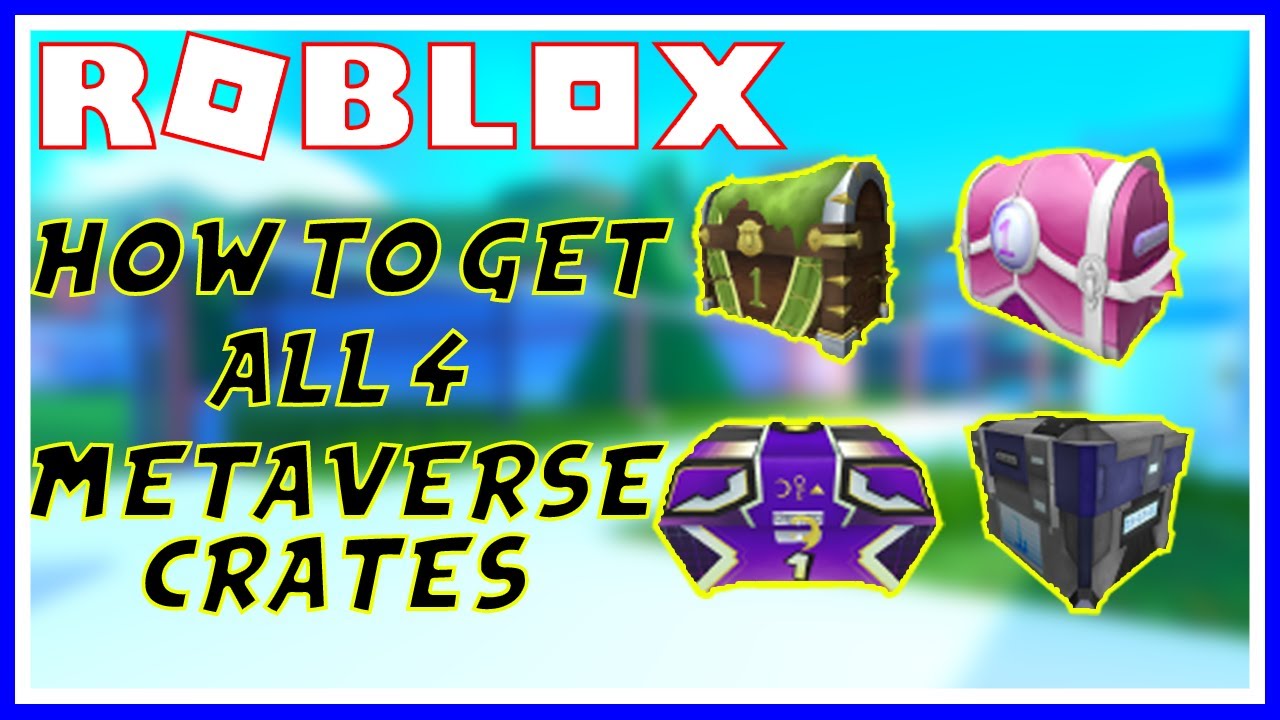 HOW TO GET ALL 4 CRATES | Roblox Metaverse Champions Week 1 Tutorial ...