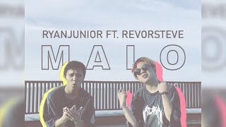 Download Lagu MALO RYAN JUNIOR x REVORSTEVE... MP3 Gratis