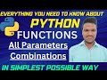 Python Functions: All Parameter Combinations | Positional | keyword | default | variable length