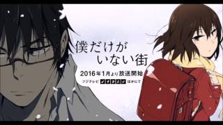 Boku Dake Ga Inai Machi OPENING Full