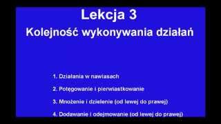 Lekcja 3 - kolejność wykonywania działań -  kurs maturalny z matematyki