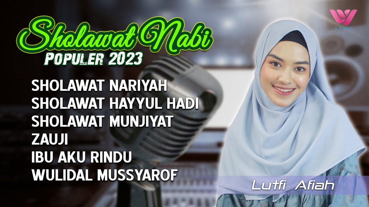 ALBUM SHOLAWAT NABI TERBARU (Versi Banjari) - Sholawat Merdu || Azwa ...