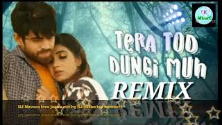 Tera Tod Dungi Muh Haryanvi song DJ Naveen love jeenu mix by DJ Jashn top number 1
