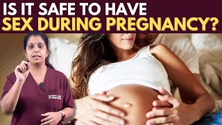 Is It Safe To Have Sex During Pregnancy | கர்ப்ப காலத்தில் உடலுறவில் ஈடுபடுவது பாதுகாப்பானதா..?