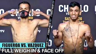 BRANDON FIGUEROA & DAMIEN VASQUEZ WEIGH IN & GO FACE TO FACE ONE DAY AWAY FROM FIGHT!