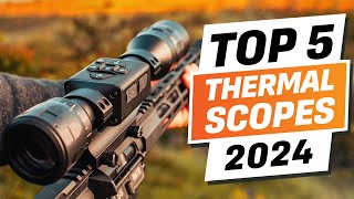Top 5 BEST Thermal Scope You can Buy Right Now [2024]