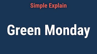 Green Monday: What It Is, How It Works, FAQs