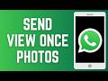 How to send a View Once Only or Disappearing Photo on WhatsApp