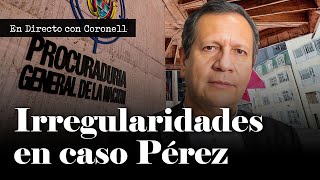 Las irregularidades de la Procuraduría General contra el Superintendente destituido Luis G. Pérez