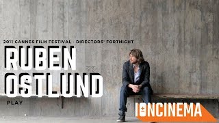 Interview: Ruben Östlund - Play | 2011 Cannes Film Festival