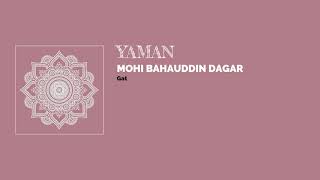 Raag Yaman - Mohi Bahauddin Dagar - Rudra Veena - Dhrupad