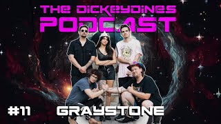 DickeyDines Podcast #11 - Graystone