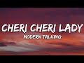 Modern Talking - Cheri Cheri Lady (Lyrics)