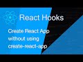 Getting started with React App without using create-react-app