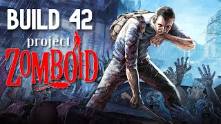 BUILD 42 - IS THIS THE BEST ZOMBIE SURVIVAL GAME EVER MADE? The New Build is HERE | Project Zomboid