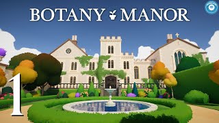 Secret Gardens | BOTANY MANOR | Cozy Plant Puzzler | Part 1