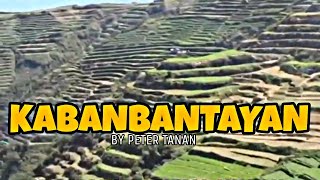 KABANBANTAYAN Sung by: Peter Tanan (Official Pan-Abatan Records TV)