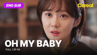 [ENG SUB•FULL] Oh My Baby｜Ep.04 #jangnara #kojun #kdrama