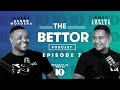 The Bettor Podcast EP 7 Aaron Mokoena