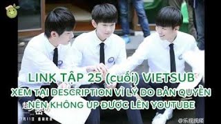 【KiwiAloe】【Vietsub/Film】Mật mã siêu thiếu niên TẬP 25 - END [LINK]