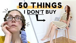 💸 50 THINGS I STOPPED BUYING AS A MINIMALIST // SAVING MONEY + BEING HAPPIER (5 YEARS OF MINIMALISM)