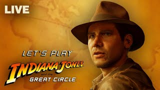 In The Jungle? | Playing INDIANA JONES AND THE GREAT CIRCLE Live 🔴