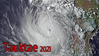 Cyclone Tauktae Satellite Imagery [India Landfall]