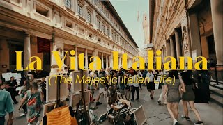 La Vita Italiana (The Italian Life) | GROUP 2