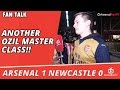 Another Ozil Master Class!! | Arsenal 1 Newcastle 0