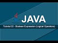 Java Tutorials - 22 Boolean Expressions (Logical Operators)