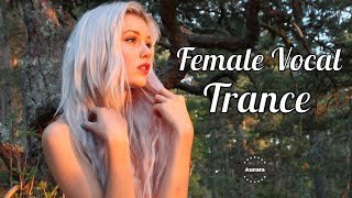 Female Vocal Trance | The Voices Of Angels #24