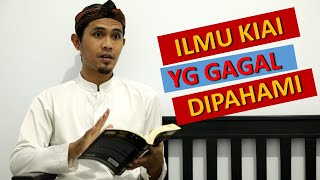 Ilmu Kiai yang Gagal Dipahami