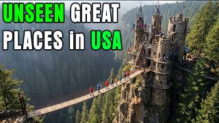 15 Great Places in U.S You Never Knew Existed