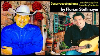 Cucurrucucú paloma & other Songs from Mexico and CLASSIC COUNTRY otras canciones de MÉXICO & COUNTRY