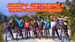 Journey 5: Chiayi-36bends \u0026 Tai-Ping Suspension Bridge 太平三十六彎 \u0026 太平雲梯, Taiwan Cycling