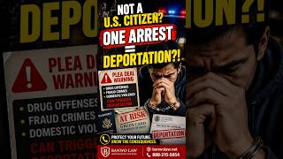 Not a U.S. Citizen? One Arrest Could DESTROY Your Immigration Case #immigrationusa
