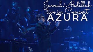 AZURA | JAMAL ABDILLAH LIVE IN CONCERT | MD's CAM