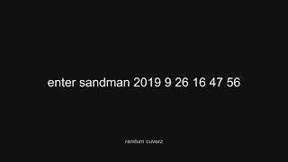 enter sandman 2019 9 26 16 47 56