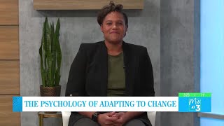 The Psychology of Adapting to Change