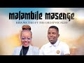 Hisa Wa Tiko Feat. The Great Vocalist Malambile Masenge